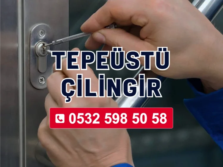Tepeüstü Mahallesi Çilingir