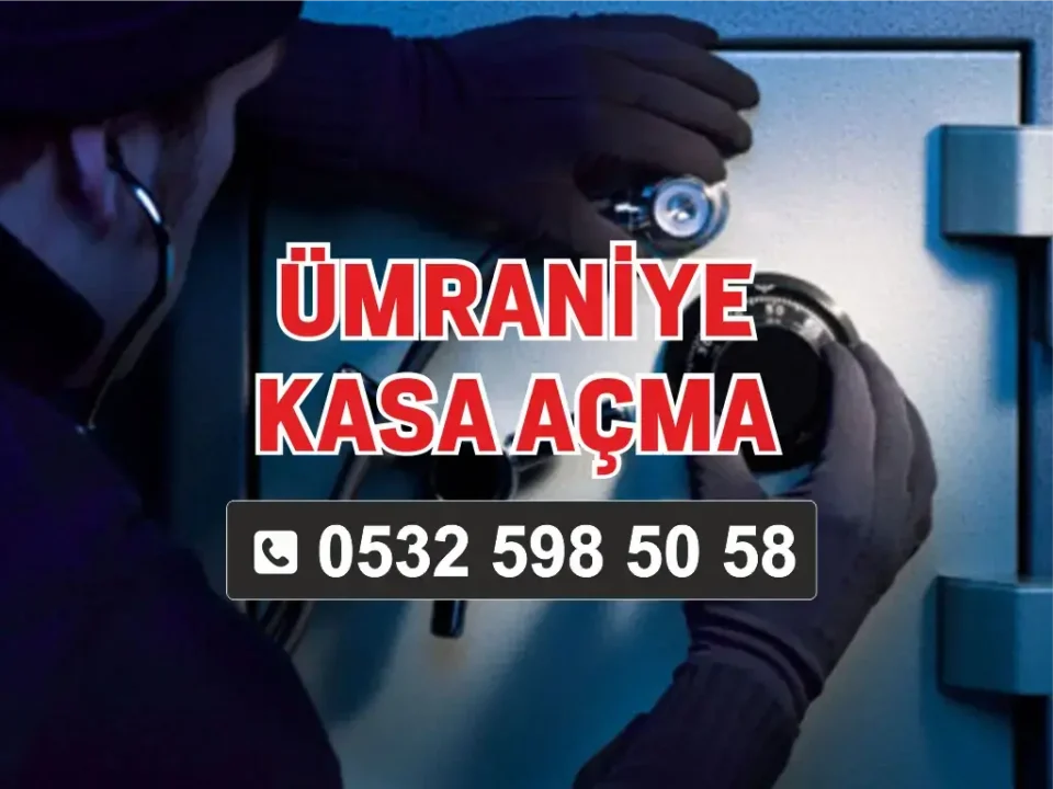 Ümraniye Kasa Açma