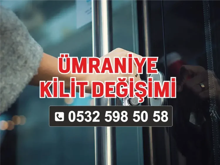 Ümraniye Kilit Değişimi